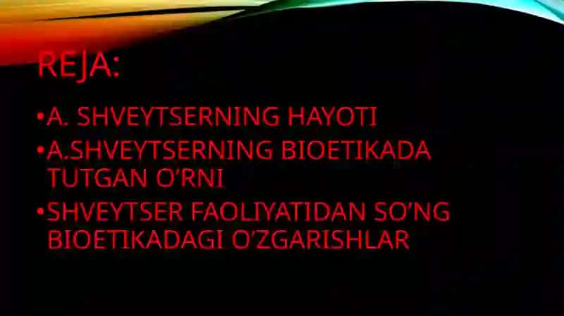 Albert Shveytsner bioetika fanidan tayyorlagan mustaqil ish 3
