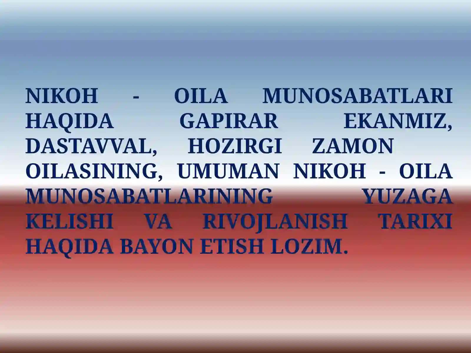 Nikoh va oila evolyutsiyasi 3
