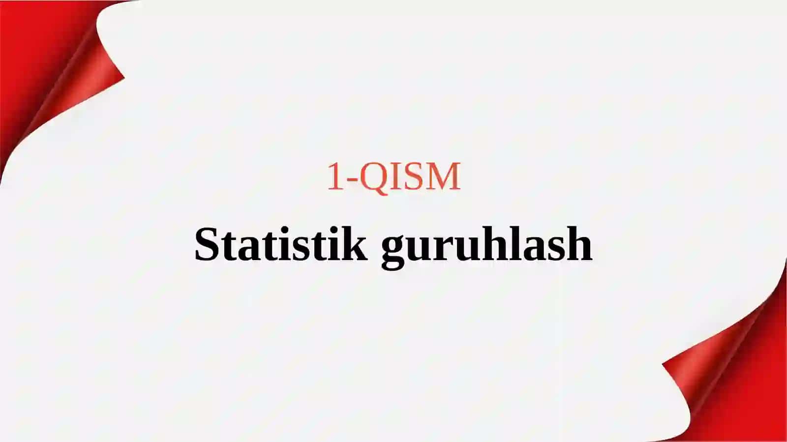 STATISTIK GURUHLASH VA JAMLASH 3
