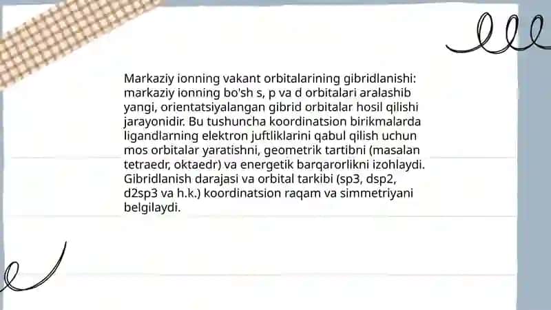 Markaziy ion vakant orbitalarining gibridlanishi 3