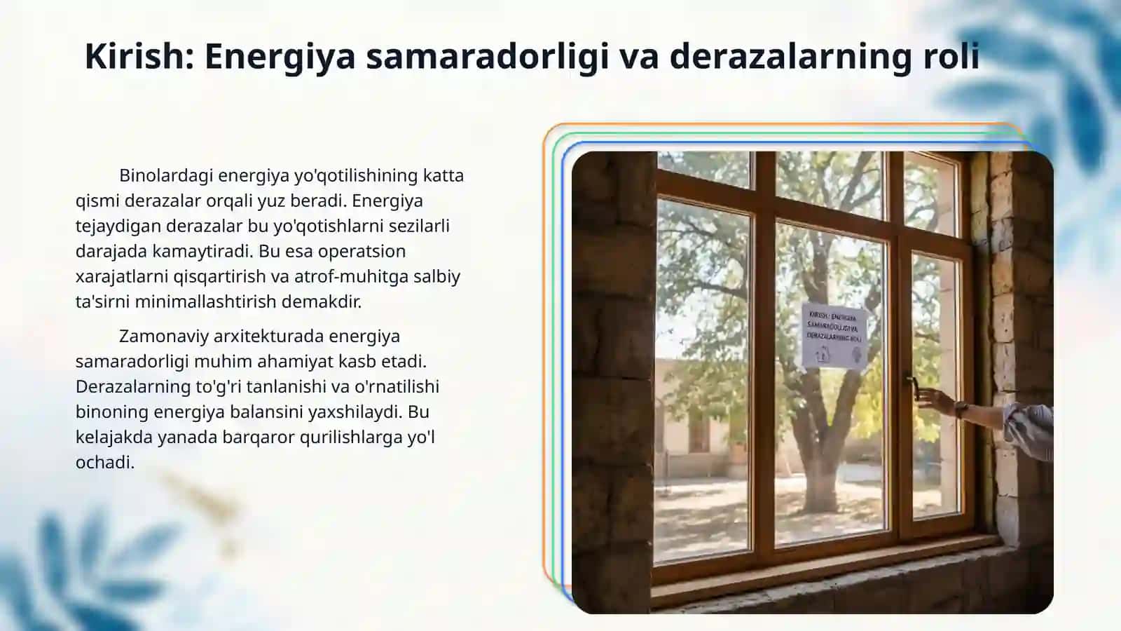 Energiyani tejaydigan derazalar. 3