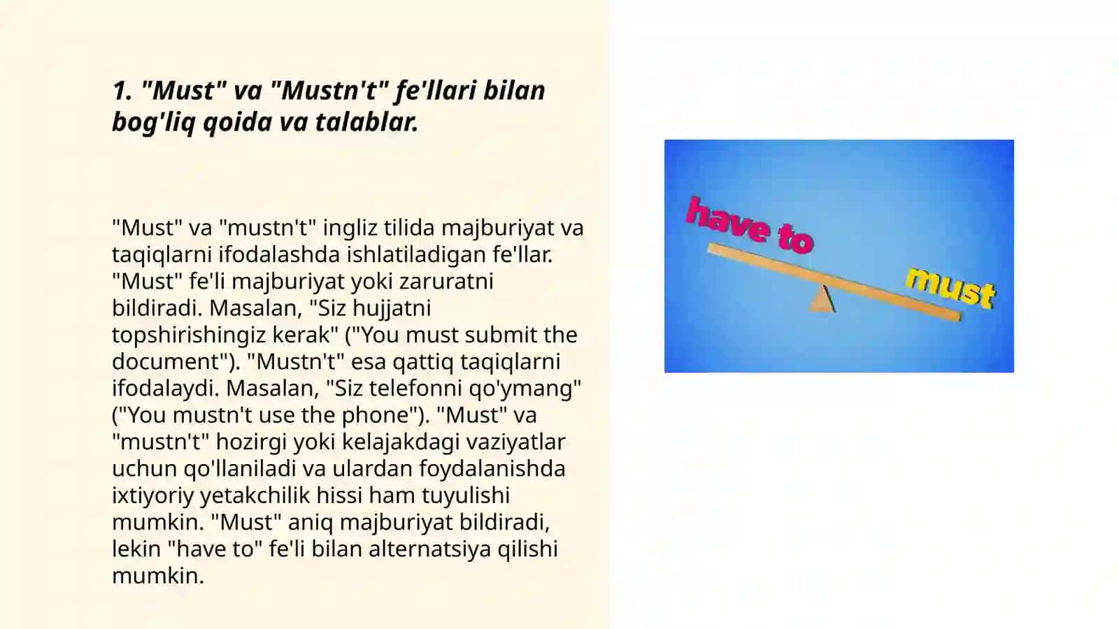 Must, mustn't. Have to, don't have to 3