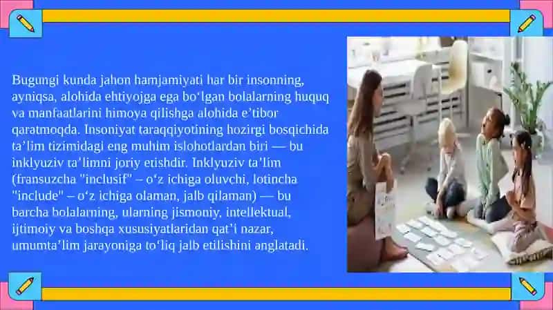 Inklyuziv ta'limni boʻlgan extiyoj va sabablar 3