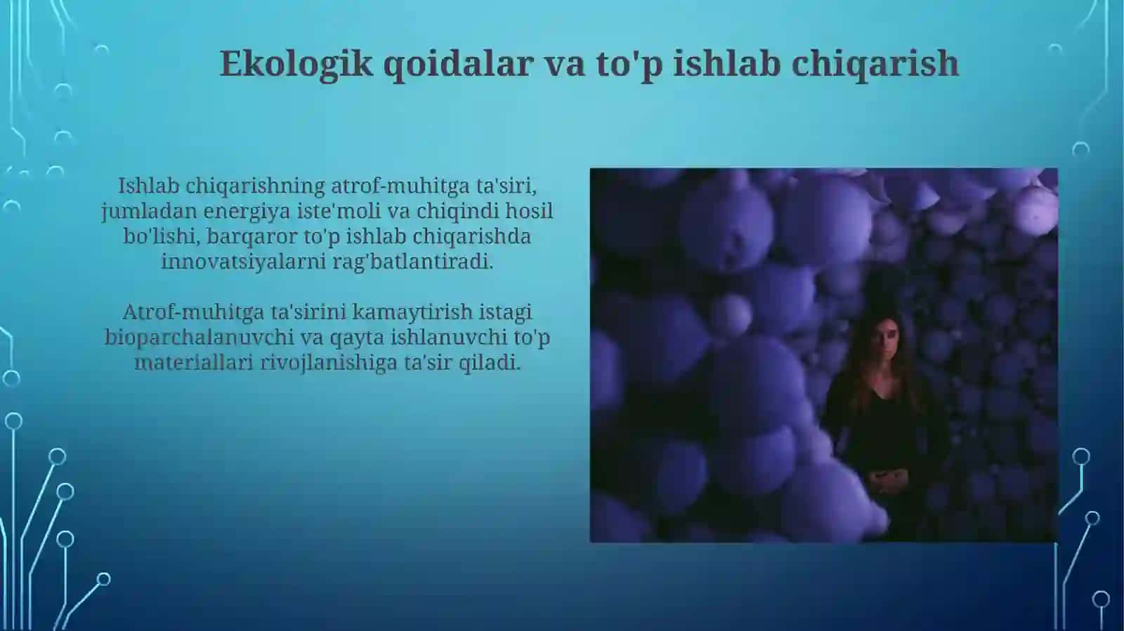 Ekologik qoidalar va to'p ishlab chiqarish 3