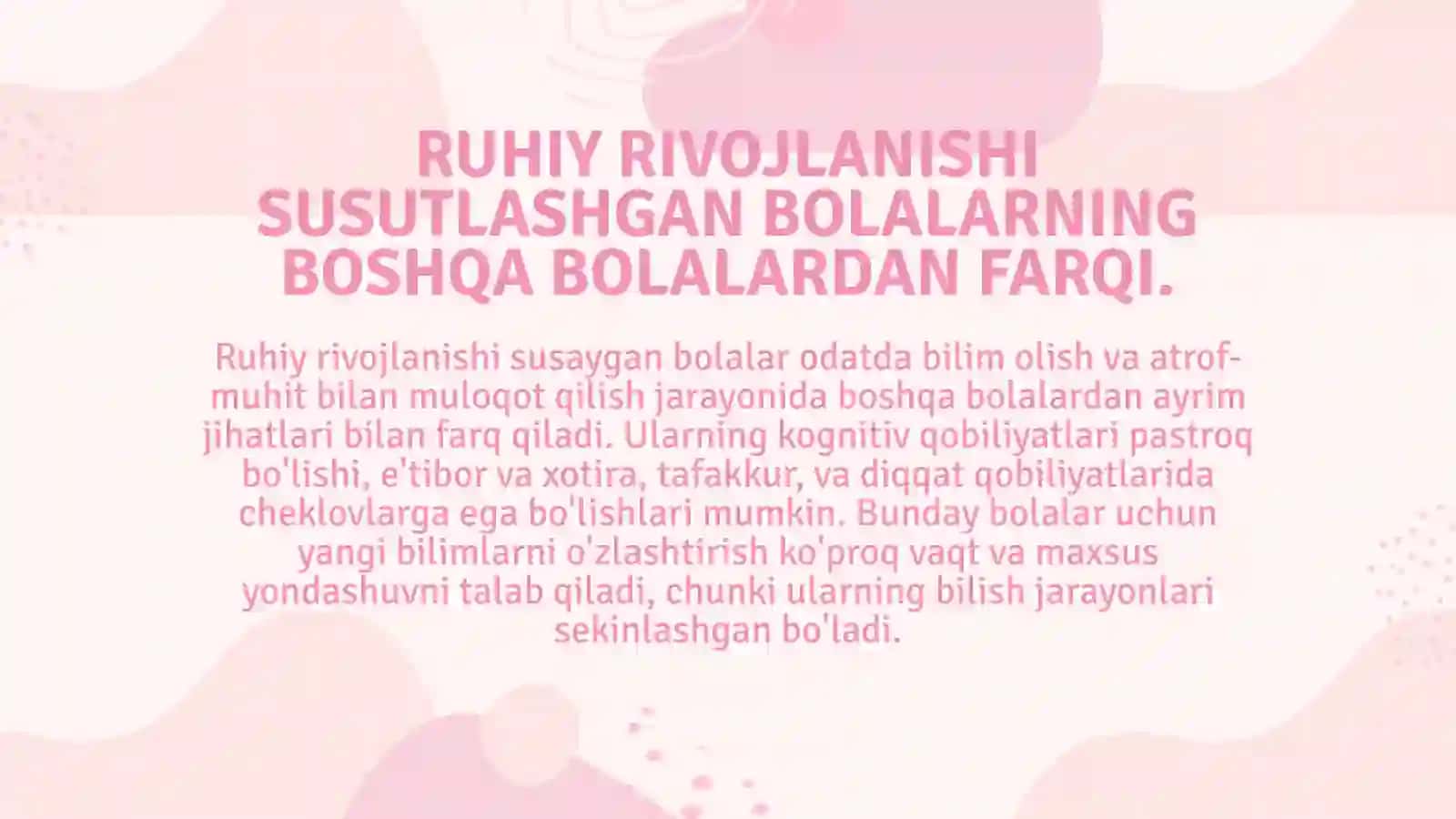 RUHIY RIVOJLANISHI SUSTLASHGAN BOLALAR 3