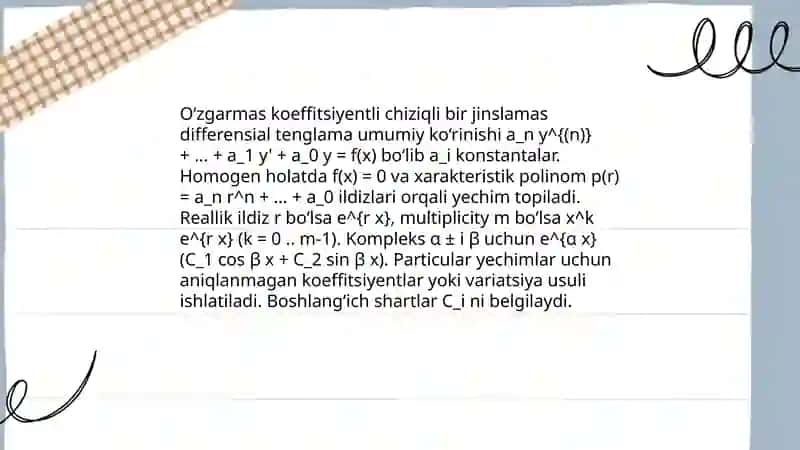 O‘zgarmas koeffitsiyentli chiziqli bir jinslimas differensial tenglamalar va uni yechish usullari 3