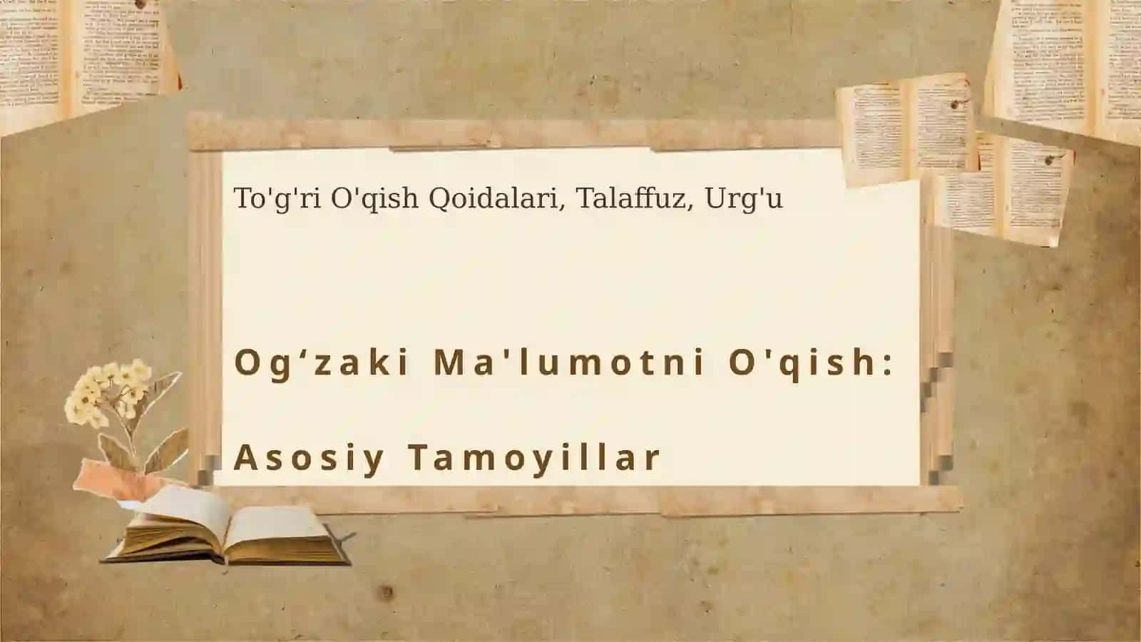 Ogʻzaki maluotni oʻqish va taqdim etish 3