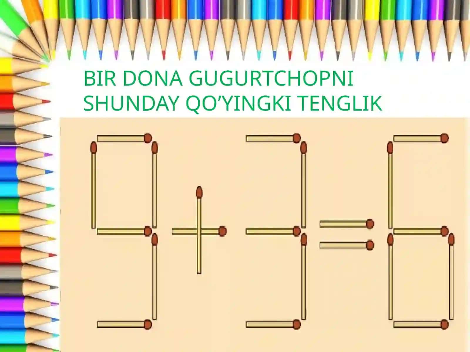 MATEMATIK O’YINLAR GUGURTCHOPLAR BILAN 3