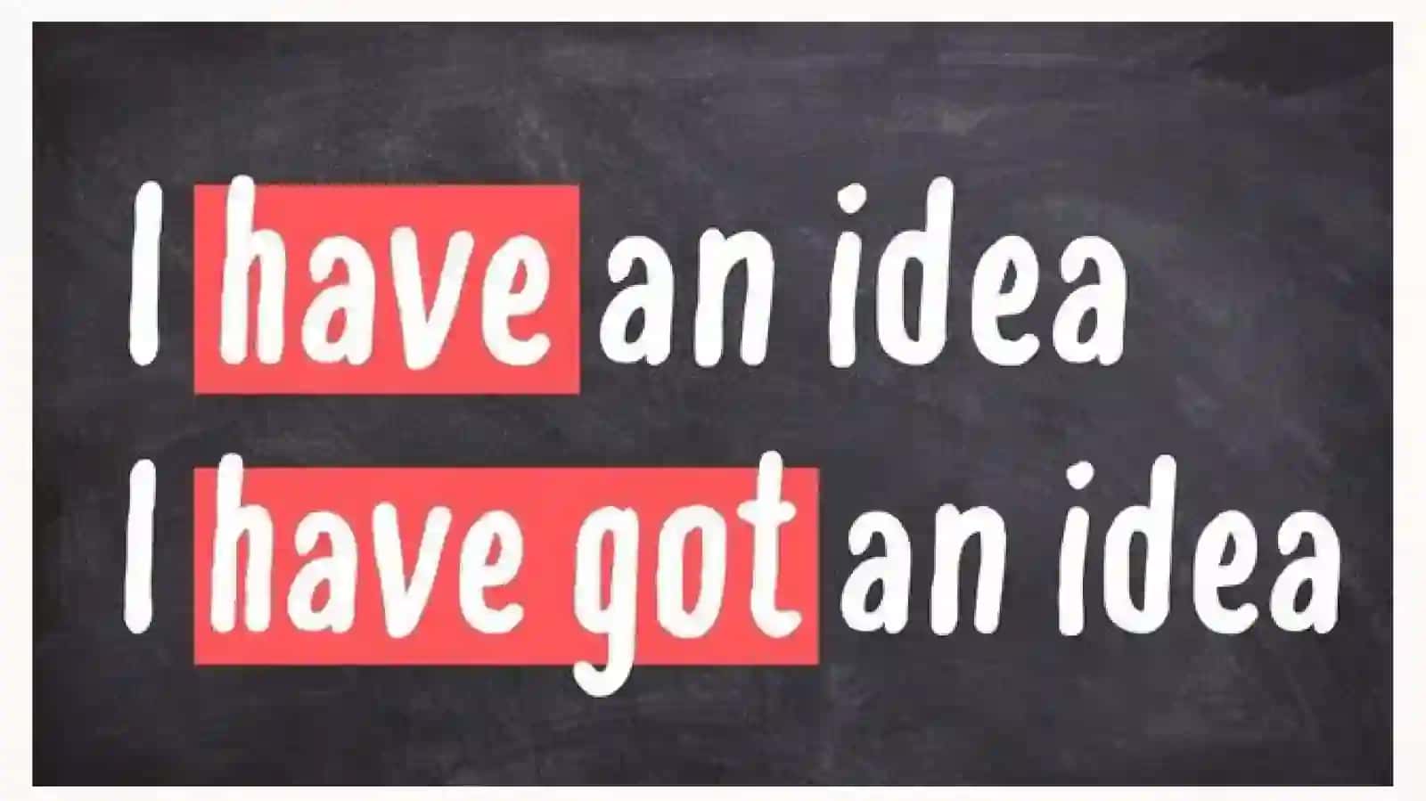 Have / have got 3