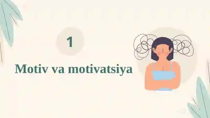 Motiv va motivatsiya 3