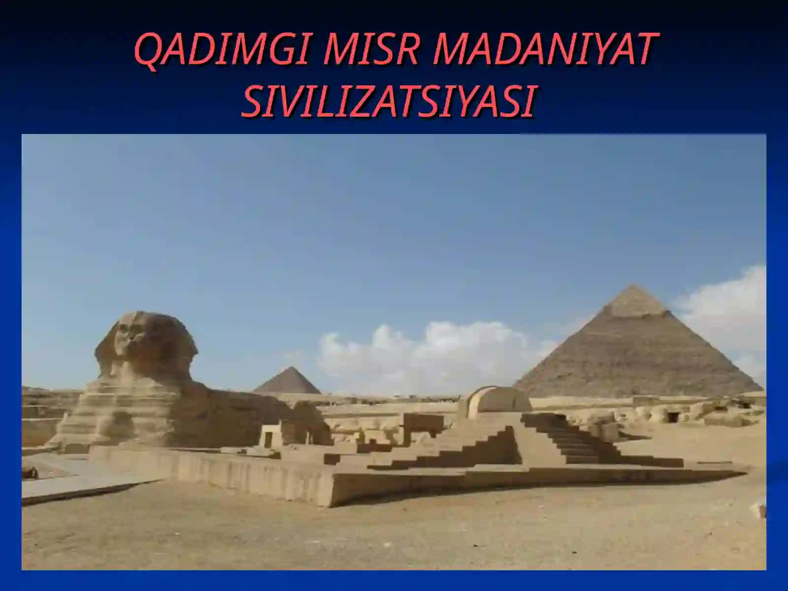 Qadimgi Misr ADABIYOTI VA SAN`ATINING ESTETIK MOHIYATI 3