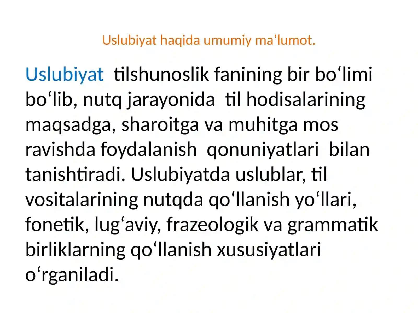 DARSNING SI USLUBIYAT, USLUBIYATNI YUZAGA KELTIRUVCHI VOSITALAR, USLUB TURLARI 3