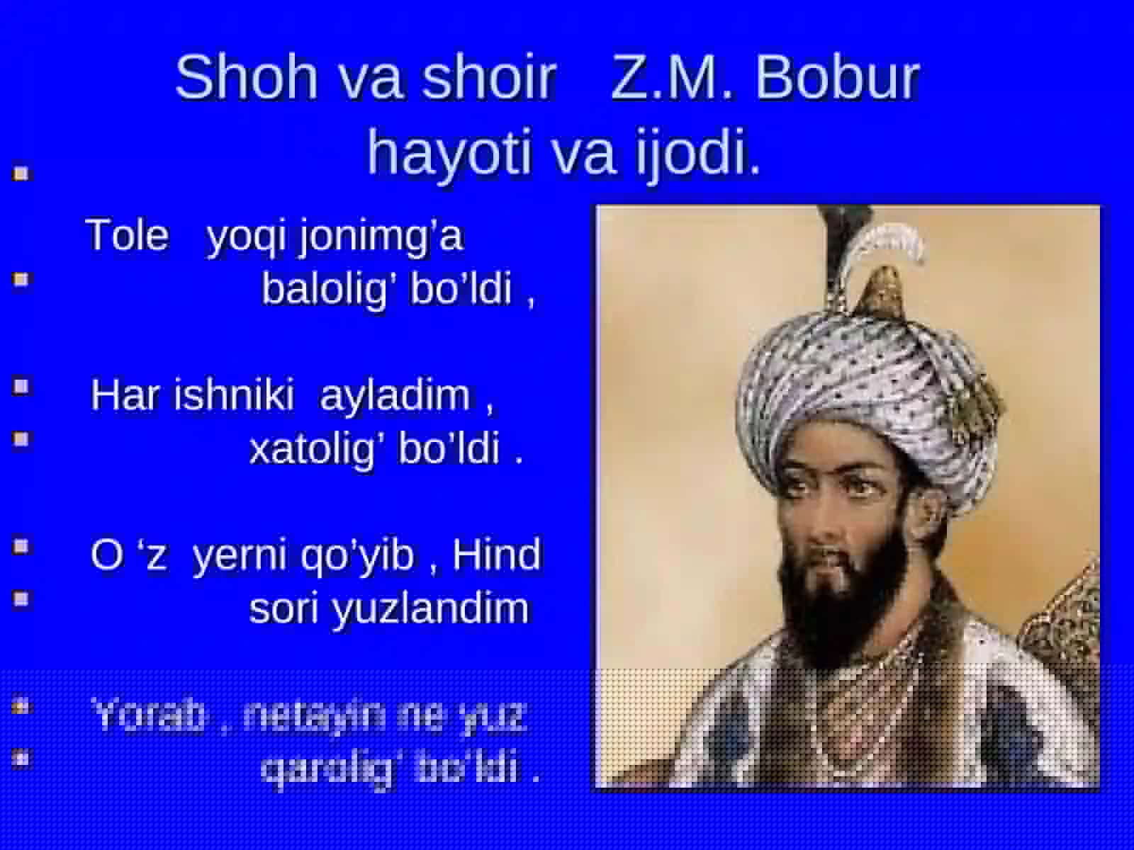 Zahiriddin Muhammad Bobur hukmdor va shoir 3