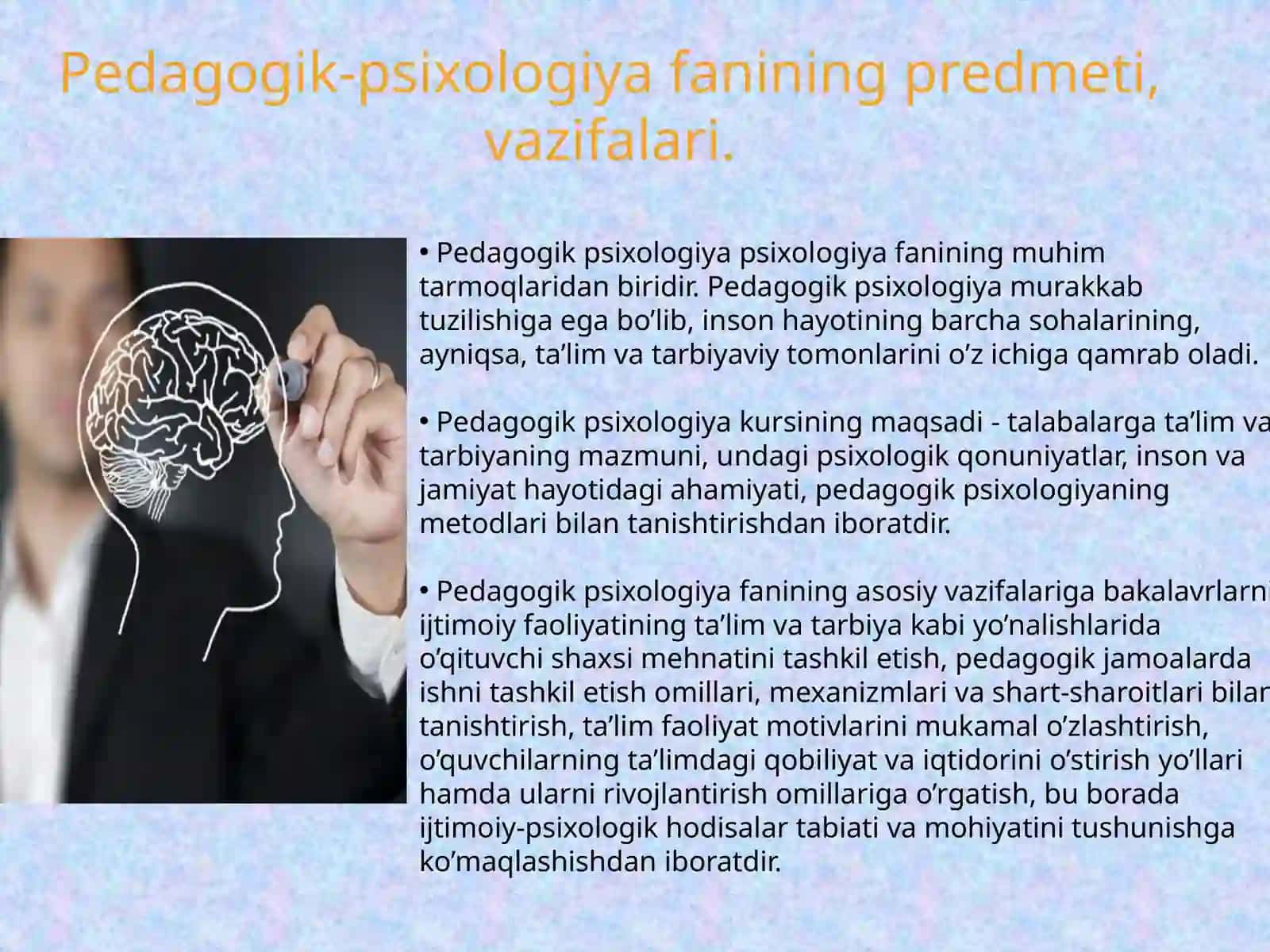 Pedagogik psixologiyaning predmeti, tarixi, tuzilmasi. 3