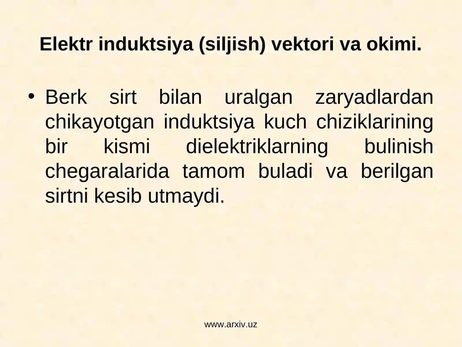Elektr induktsiya (siljish) vektori va okimi 3