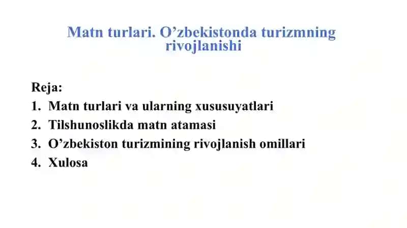 Matn turlari. O’zbekistonda turizmning rivojlanishi 3