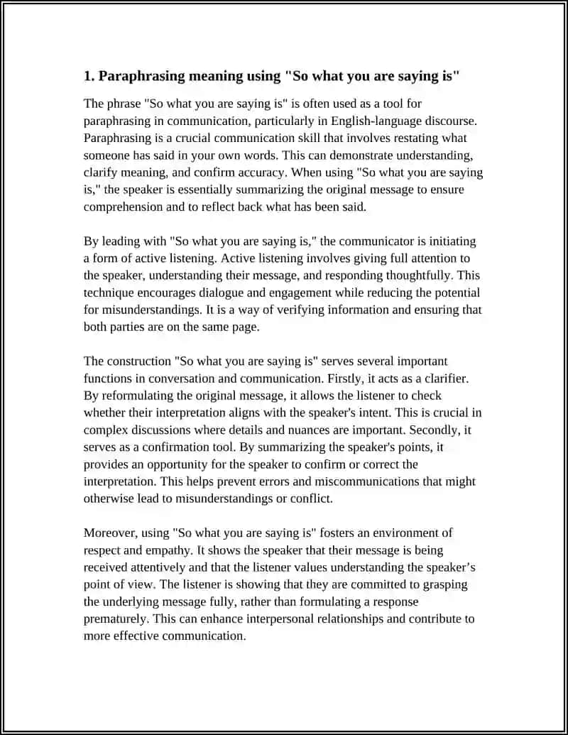 Paraphrasing Meaning using "So what you are saying is" 3