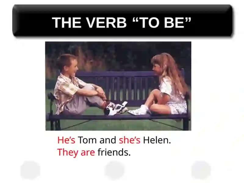 THE VERB "TO BE" 3