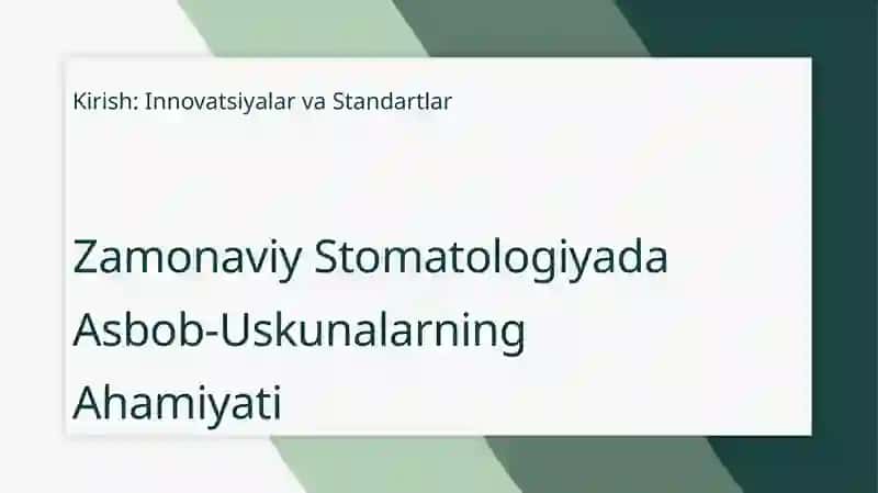 Zamonaviy Stomatologiyada Asbob-Uskunalarning Ahamiyati 3