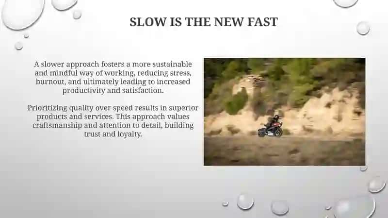 Slow is the New Fast 3