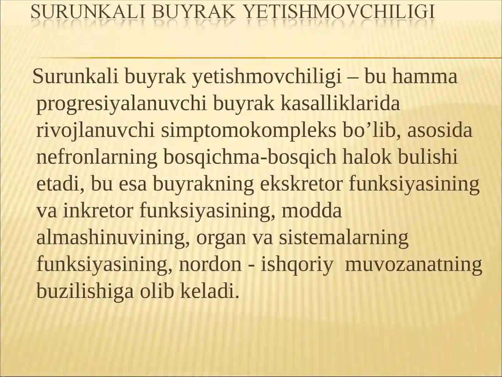 SURUNKALI BUYRAK YETISHMOVCHILIGI 3
