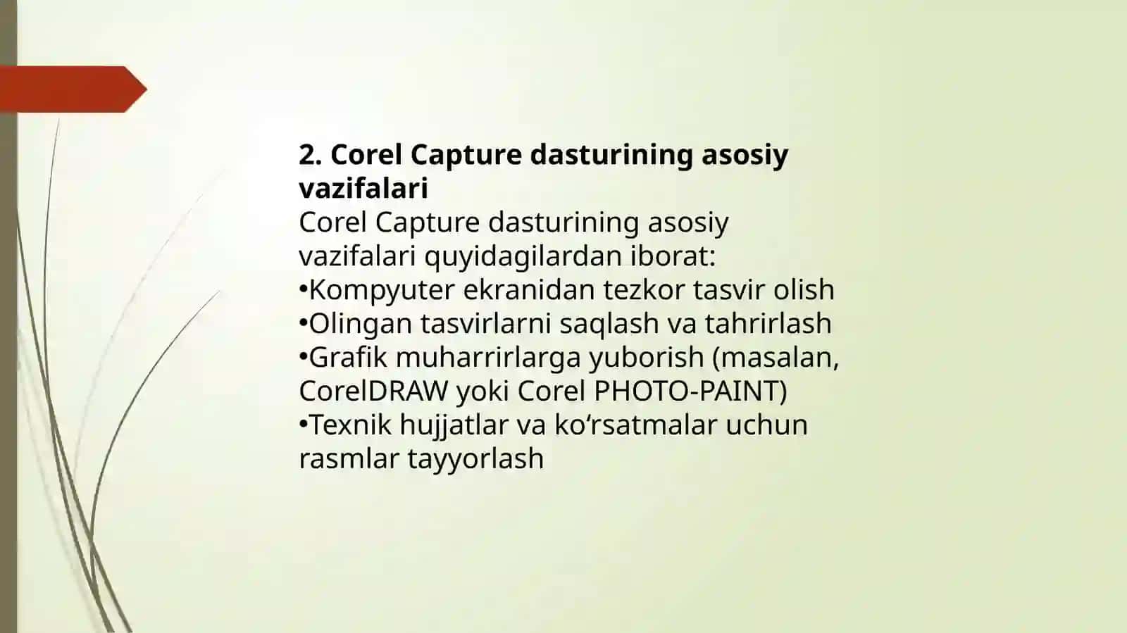 Corel Capturedasturiningimkoniyatlarivaqo‘llanilishi 3