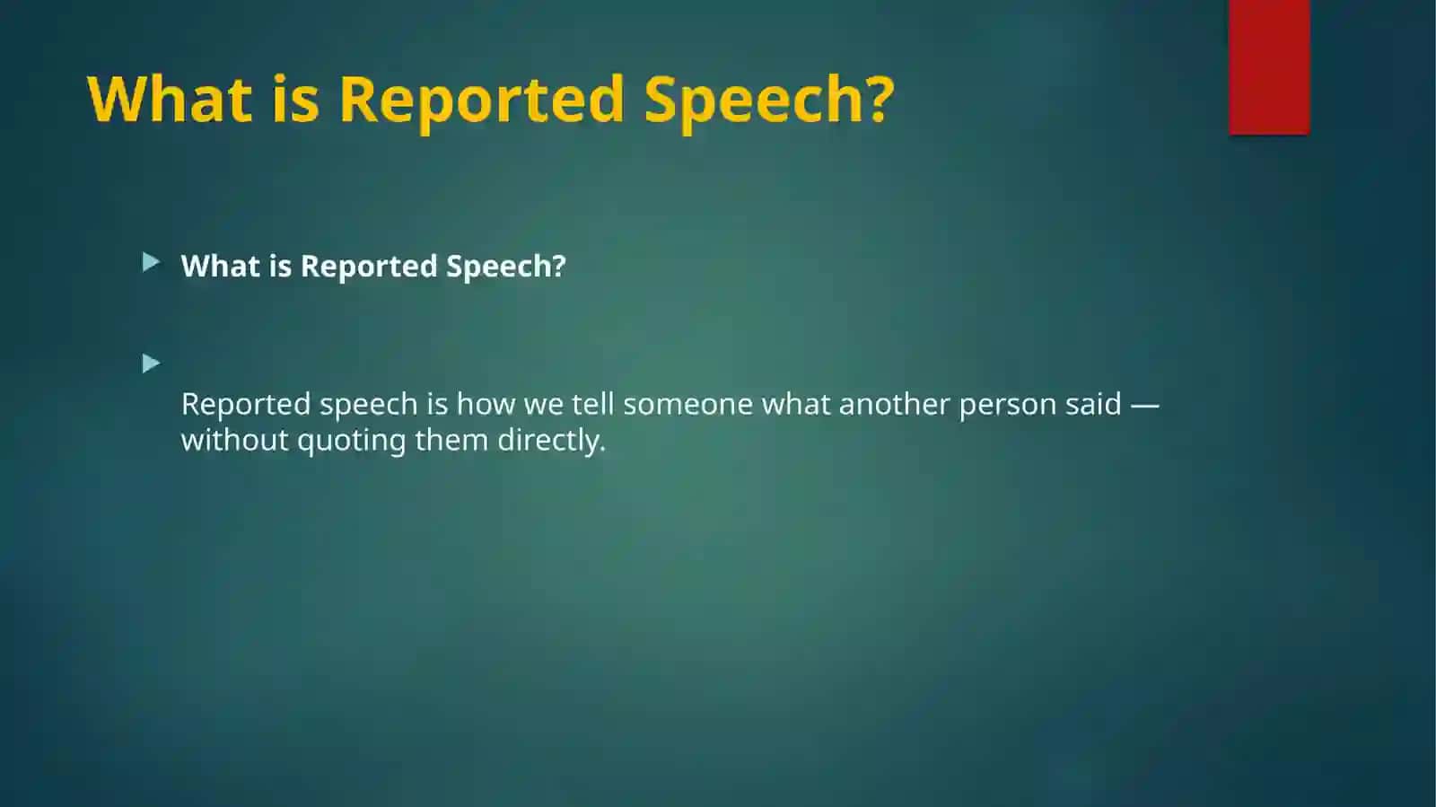 Reported Speech - Part 1 3