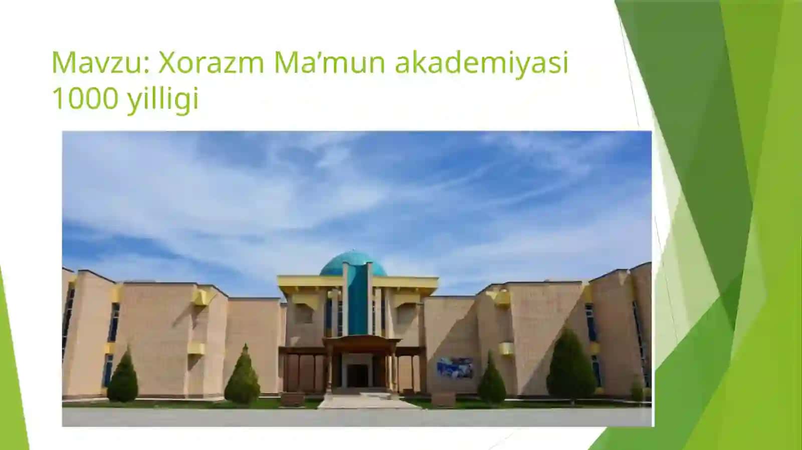 Xorazm Ma’mun Akademiyasi 1000 yilligi 3