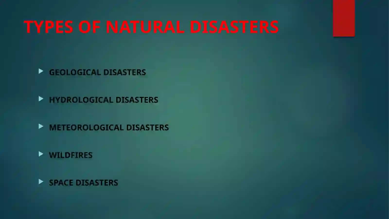 TYPES OF NATURAL DISASTERS 3