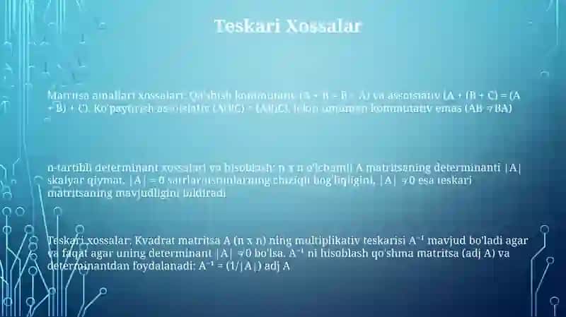 Matritsalar ustida amallarning xossalari va ularni hisoblash 3