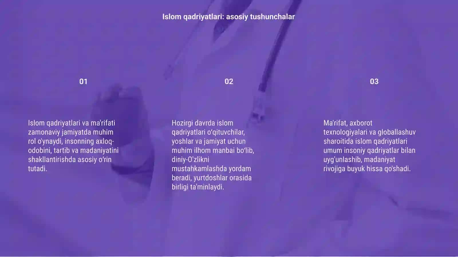 Islom qadriyatlari va ma'rifatining hozirgi davrdagi ahamiyati 3