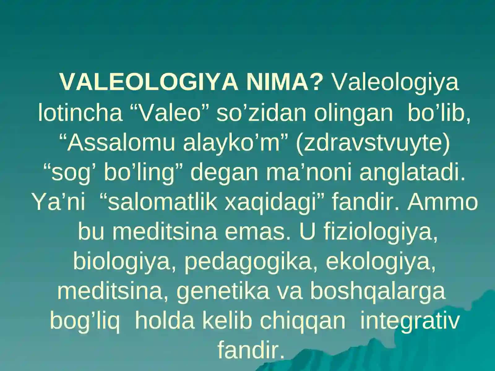 VALEOLOGIYA NIMA? 3