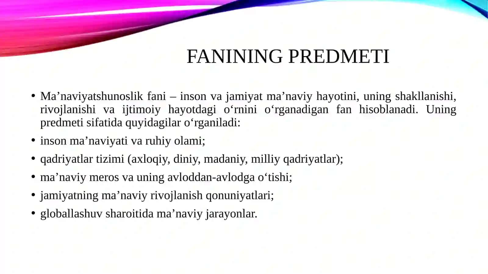 "Ma'naviyatshunoslik" fanining predmeti, maqsad va vazifalari 3