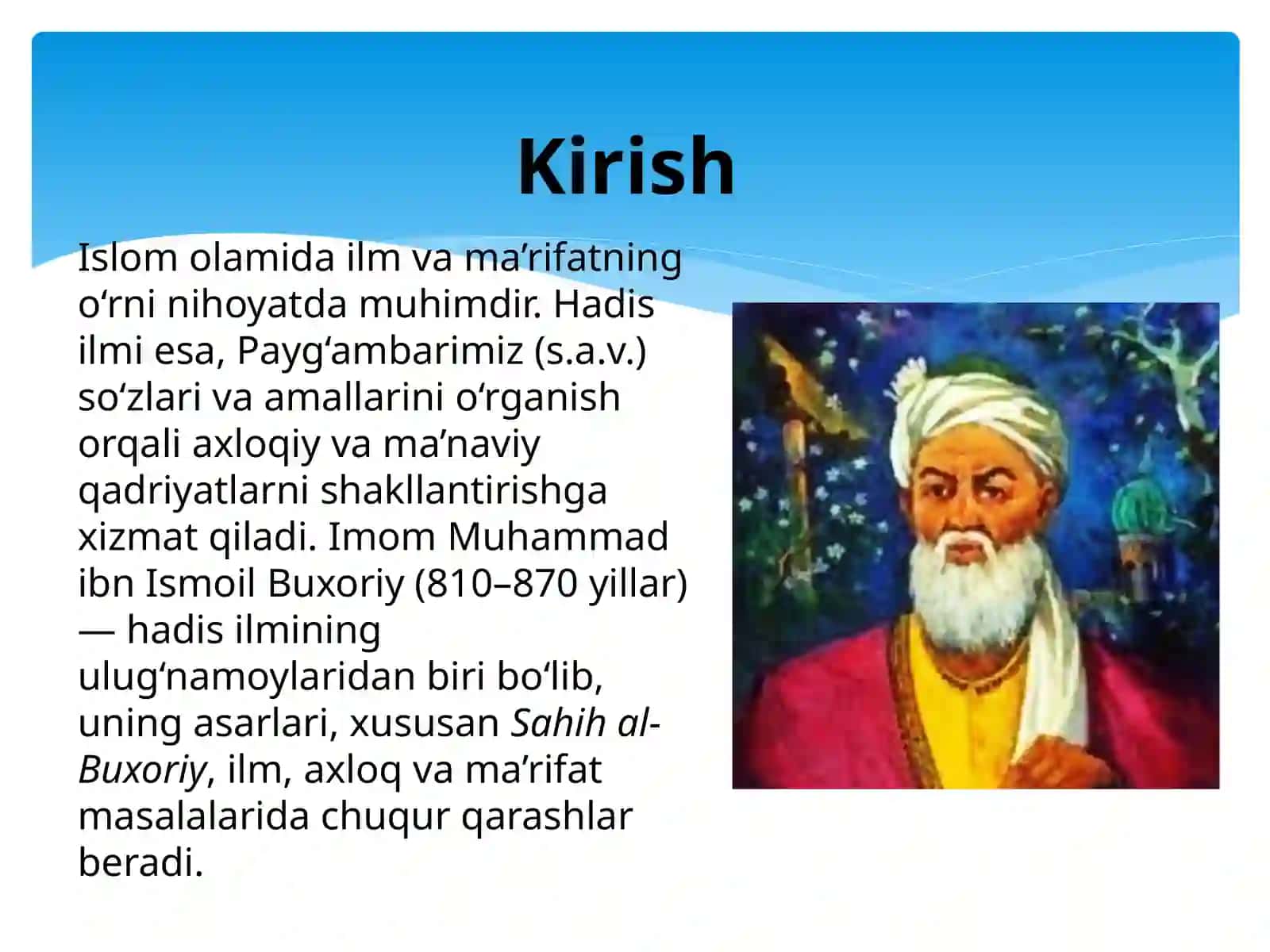Imom Buxoriyni xadis shunoslikka qo'shgan hissa 3