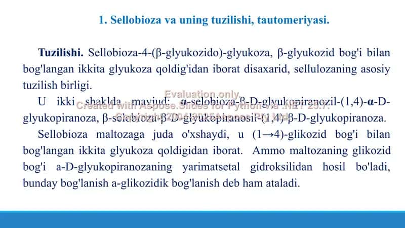 7. Sellobioza va uning tuzilishi, hosilalari, tautomeriyasi, biologik ahamiyati. Taqdimot 15 bet 3