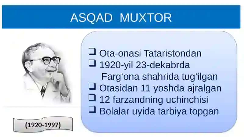 Asqad Muxtorning hayoti va ijodi 3
