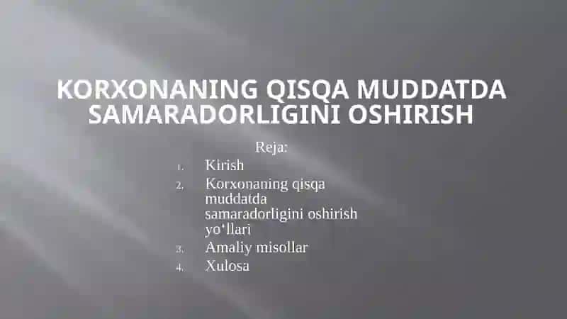 Korxonaning Qisqa Muddatda Samaradorligini Oshirish 3