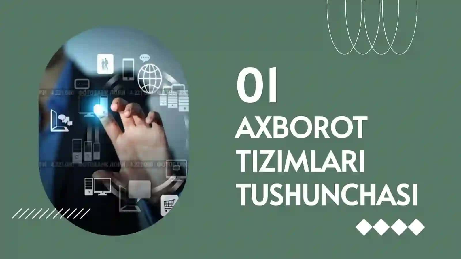 AXBOROT TIZIMLARI ASOSLARI 3