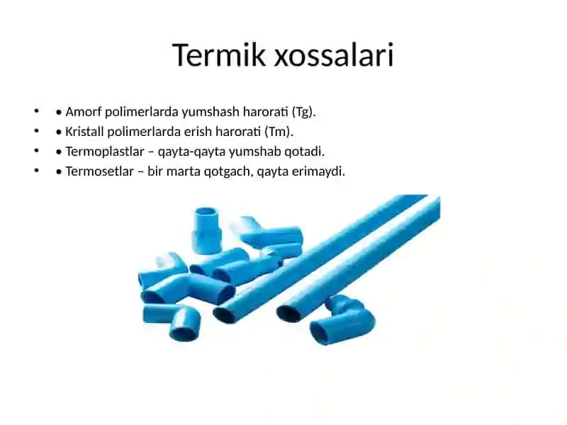 Polimerlarning fizik-kimyoviy xossalari 3