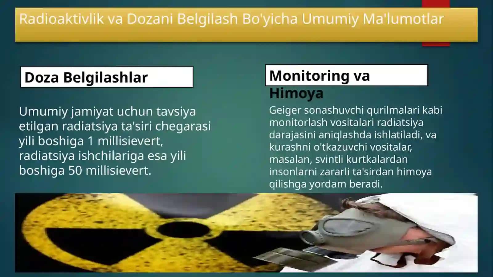 Radioaktivlik, uning turlari. Nurlanish dozasi 3