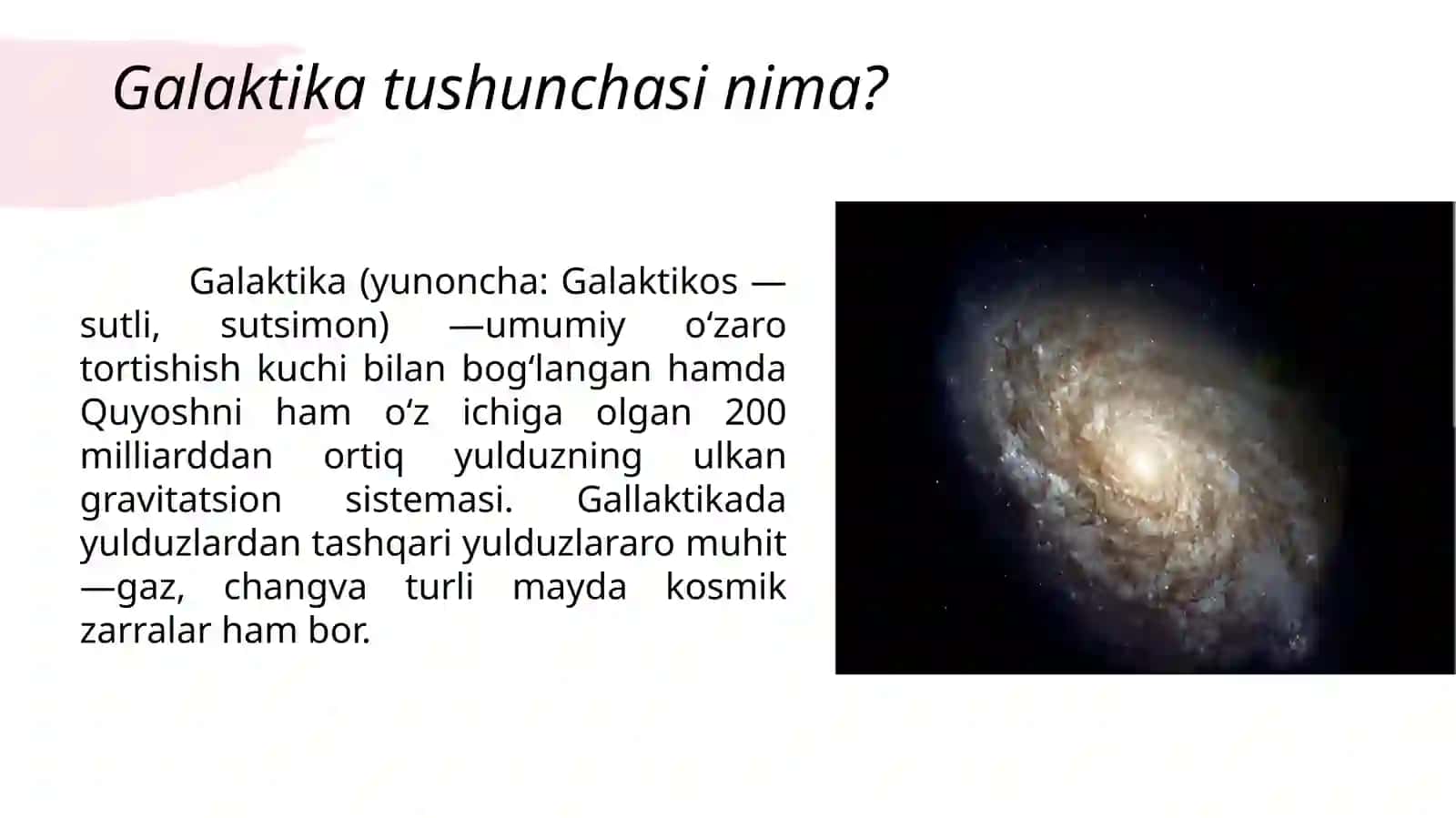 galaktikamiz tuzilishi tarkibi va aylanishi 3