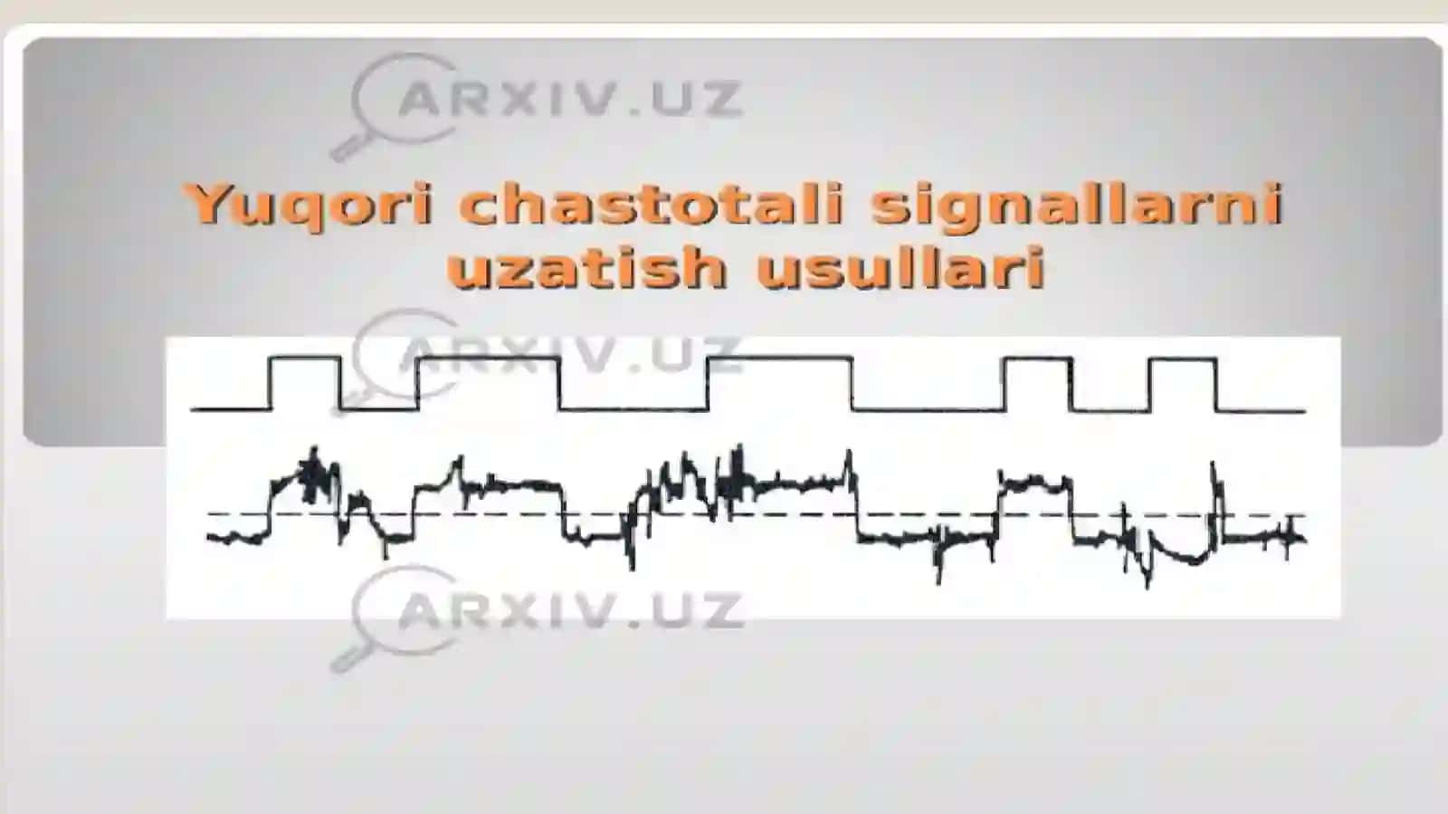 Yuqori chastotali signallarni uzatish usullari 3