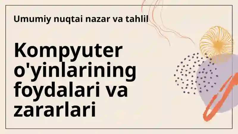 Kompyuter o'yinlarining foydali tomonlari va zararlari 3