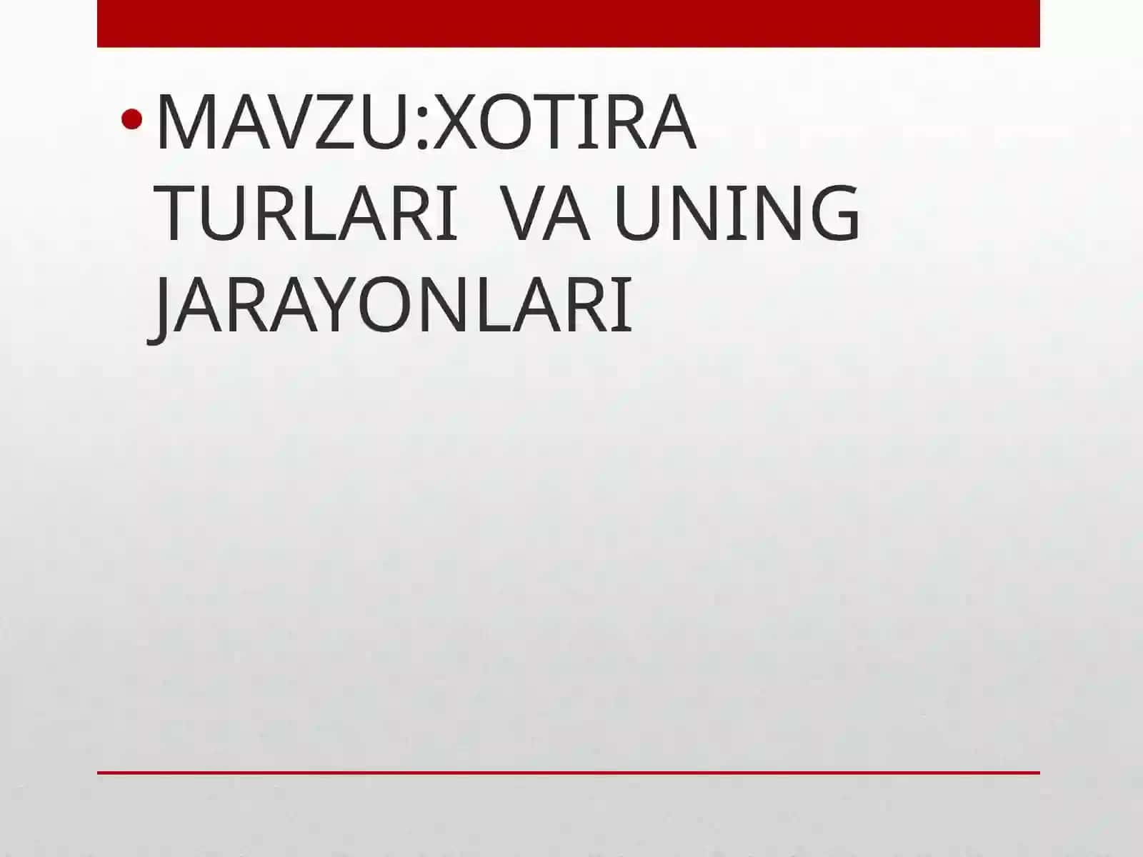 XOTIRA TURLARI VA UNING JARAYONLARI 3