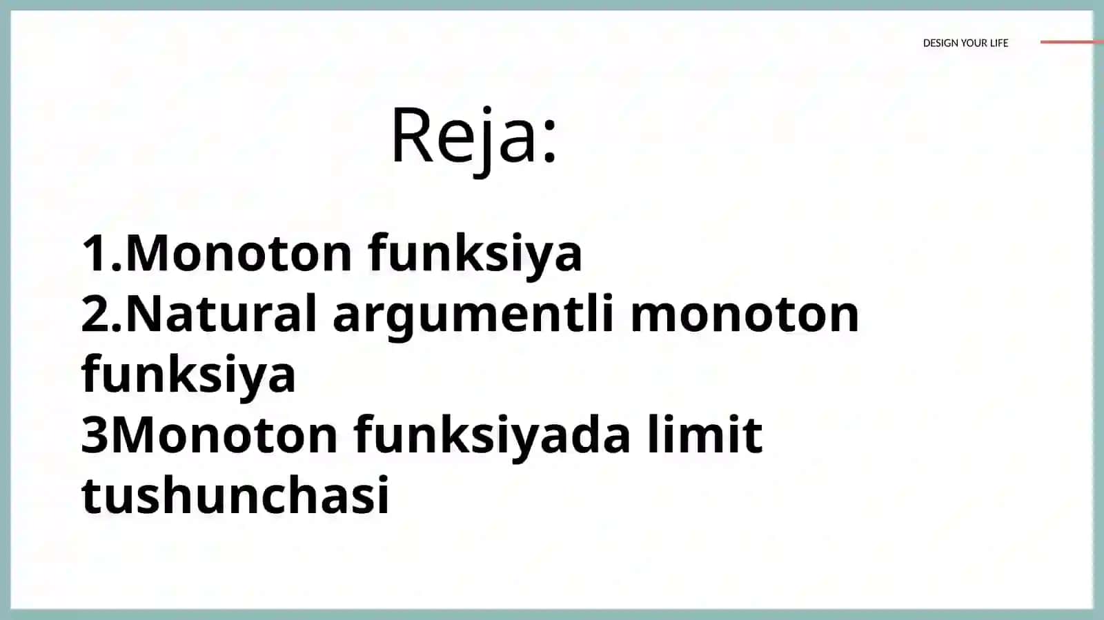 Natural argumentli monoton funksiyaning limiti.Umumiy holda monoton funksiya limiti. 3
