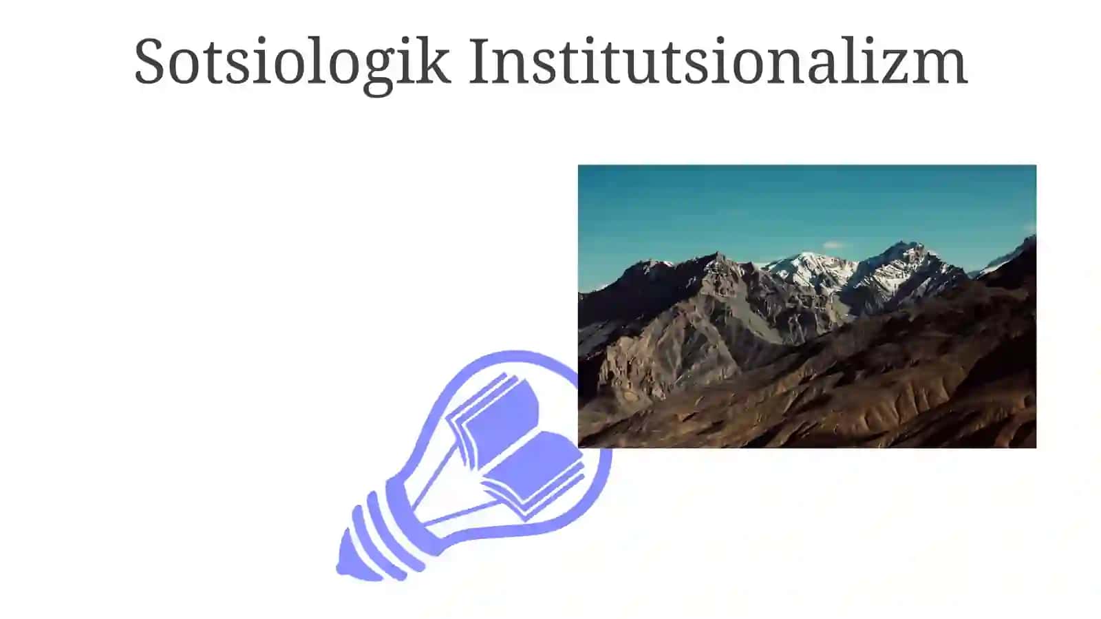Institutsionalizmning asosiy xususiyatlari, evolyutsiyasi 3