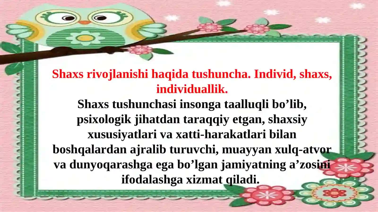 SHAXSNING RIVOJLANISHI, TARBIYASI VA IJTIMOIYLASHUVI 3