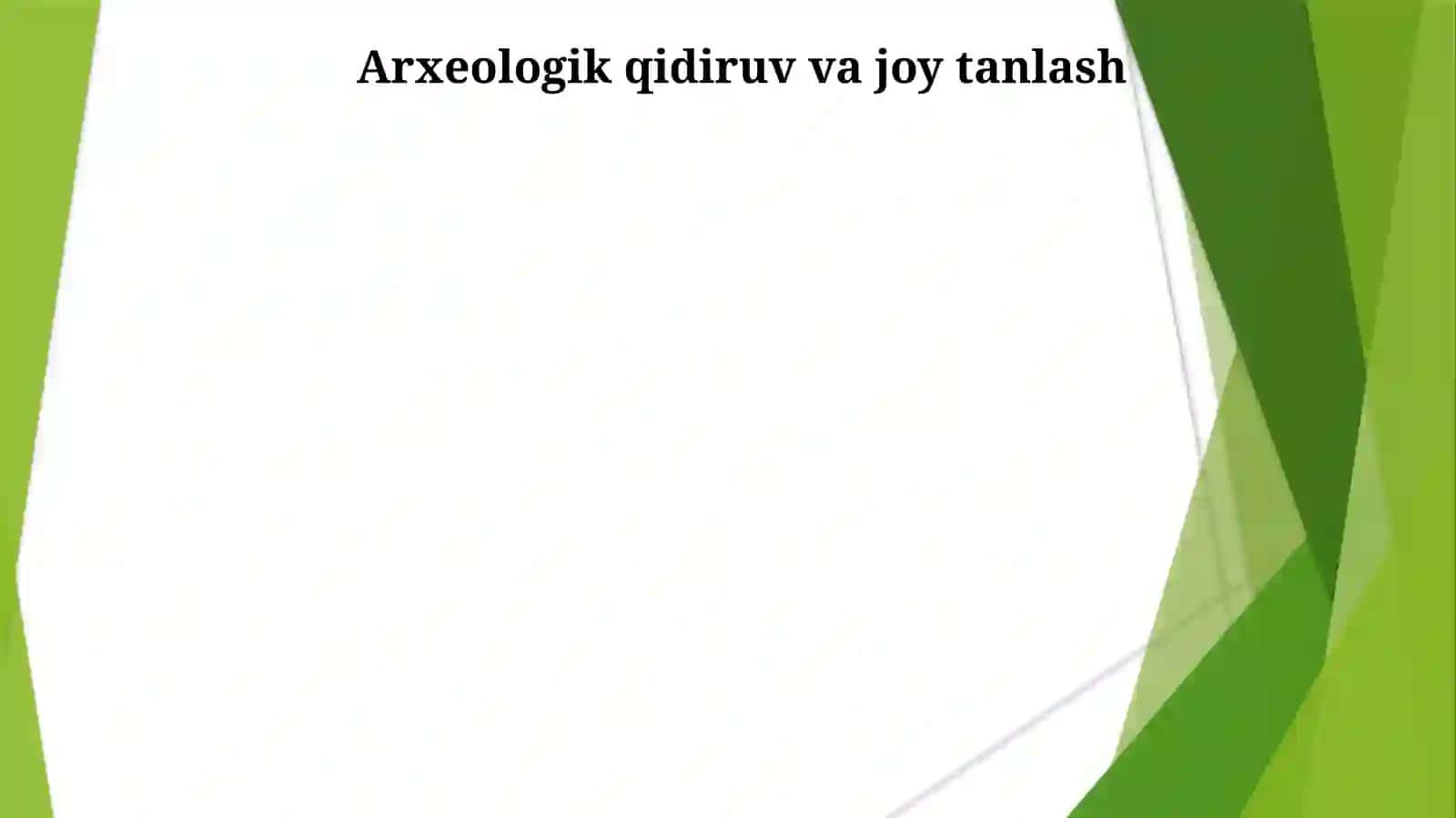 Arxeologik qidiruv va joy tanlash 3