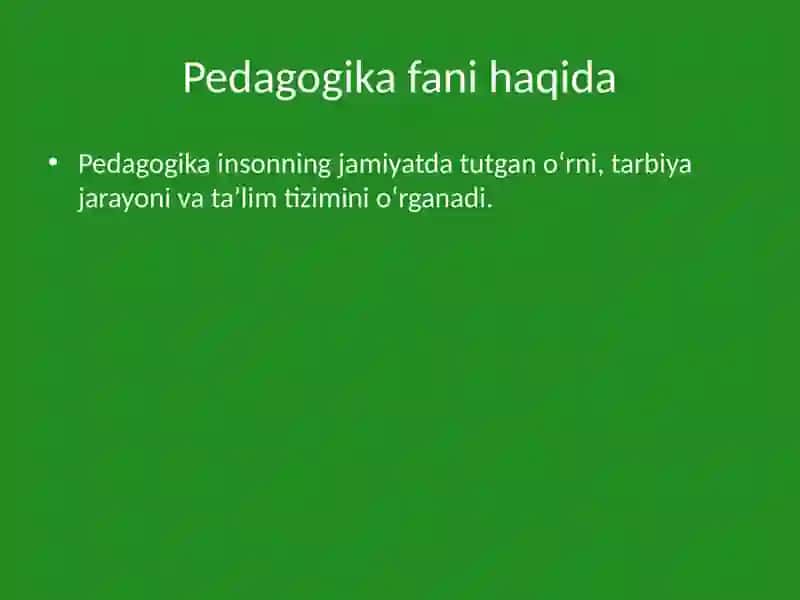 PEDAGOGIKA FANINING MOHIYATI VA VAZIFALARI 3