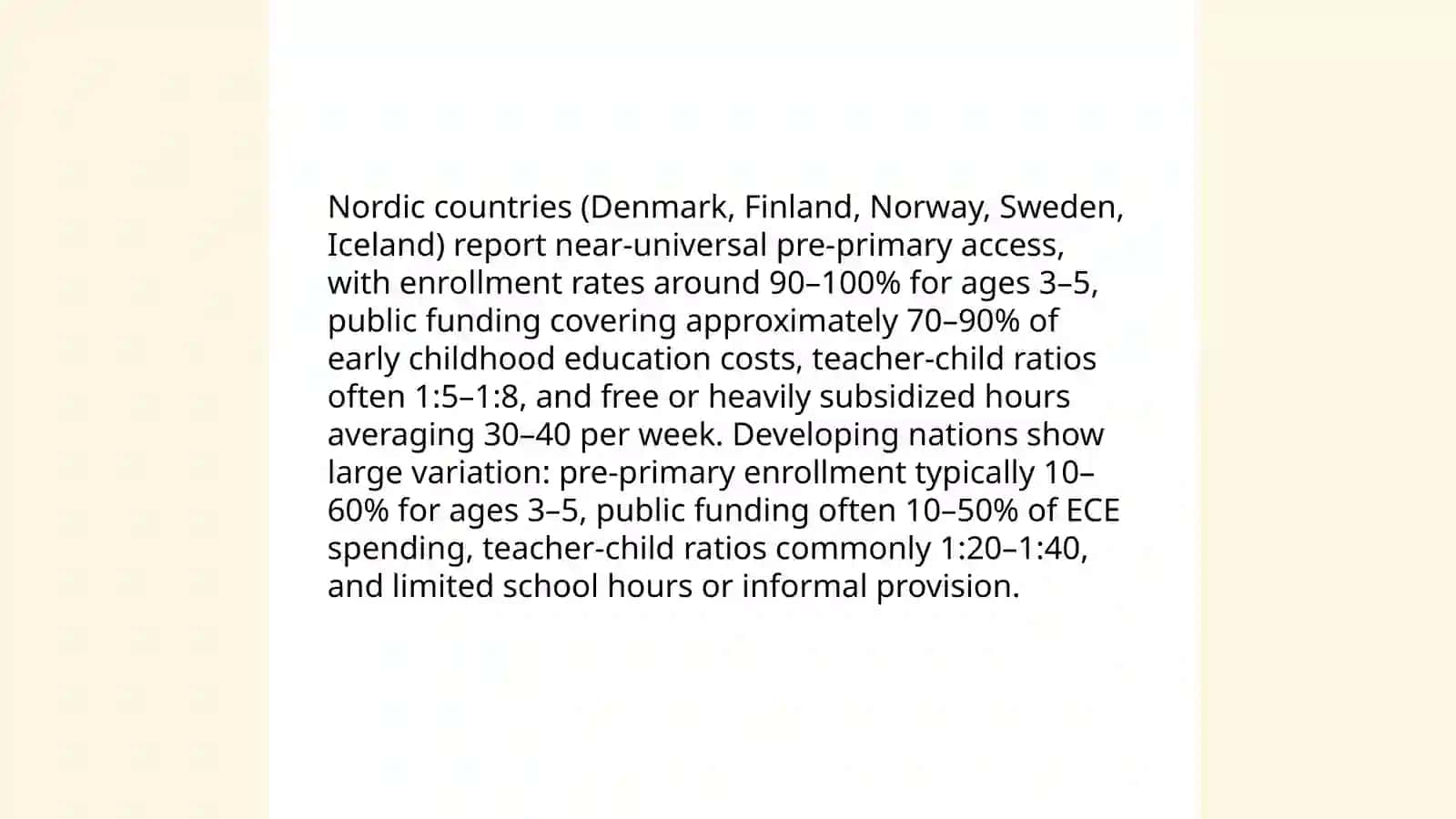 Plan: Early childhood education access: comparing policies in Nordic countries and developing nations and Primary curriculum design: China vs. United States approaches 3